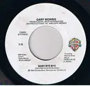 7inch Vinyl Single - Gary Morris - Baby Bye Bye / West Texas Highway And Me