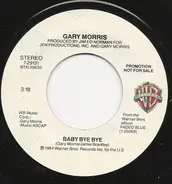 Gary Morris - Baby Bye Bye