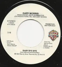 Gary Morris - Baby Bye Bye