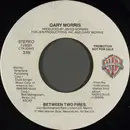 7inch Vinyl Single - Gary Morris - Between Two Fires
