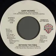 Gary Morris - Between Two Fires