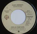 7inch Vinyl Single - Gary Morris - Fire In Your Eyes