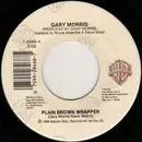 7inch Vinyl Single - Gary Morris - Plain Brown Wrapper