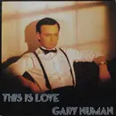 7inch Vinyl Single - Gary Numan - This Is Love