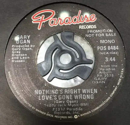 Gary Ogan - Nothing's Right When Love's Gone Wrong