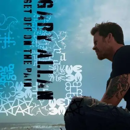 Gary Allan - Get Off On the.. -Deluxe-