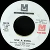 7inch Vinyl Single - Gary And The New Travellers - Give A Damn