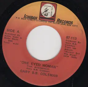 Gary B.B. Coleman - One Eyed Woman