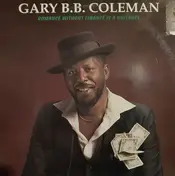 Gary B.B. Coleman - Romance Without Finance Is a Nuisance