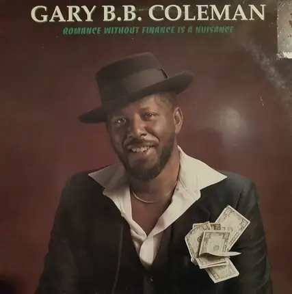 Gary B.B. Coleman - Romance Without Finance Is a Nuisance