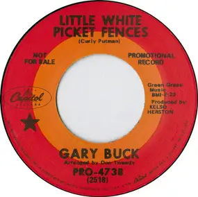 Gary Buck - Little White Picket Fences / Love Away My Lonely