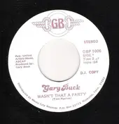 Gary Buck - Wasn't That A Party