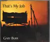 CD Single - Gary Burr - That's My Job