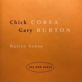 Gary Burton / Chick Corea - Native Sense