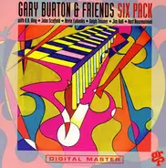 Gary Burton & Friends - Six Pack