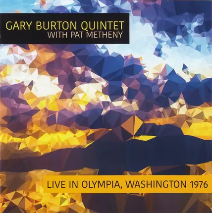 Gary Burton Quintet With Pat Metheny - Live In Olympia, Washington 1976