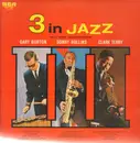 LP - Gary Burton / Sonny Rollins / Clark Terry - 3 In Jazz