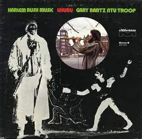 The Gary Bartz NTU Troop - Harlem Bush Music - Uhuru