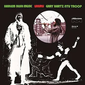 Gary Bartz - Harlem Bush Music: Uhuru