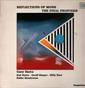 Gary Bartz - Reflections On Monk - The Final Fronteer
