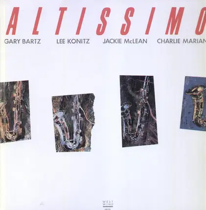 Gary Bartz , Lee Konitz , Jackie McLean , Charlie Mariano - Altissimo