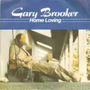 7'' - Gary Brooker - Home Loving / Low Flying Birds