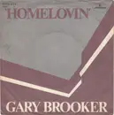 7inch Vinyl Single - Gary Brooker - Homelovin'