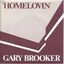 7inch Vinyl Single - Gary Brooker - Homelovin'