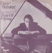 7inch Vinyl Single - Gary Brooker - (No More) Fear Of Flying