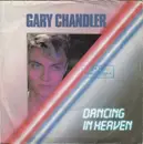 7inch Vinyl Single - Gary Chandler - Dancing In Heaven