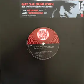 Gary Clail - Electric Skies / Twisted Love (Dub)