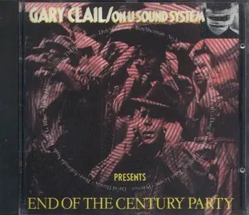 Gary Clail On-U Sound System - End Of The Century Party