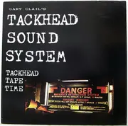 LP - Gary Clail's Tackhead Sound System - Tackhead Tape Time - Gatefold