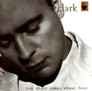 CD - Gary Clark - Ten Short Songs About Love