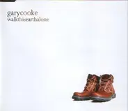 Gary Cooke - Walk This Earth Alone