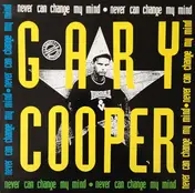 Gary Cooper - Never Can Change My Mind