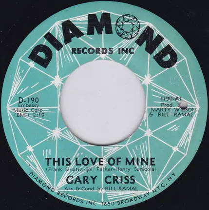Gary Criss - This Love Of Mine / My Baby Left Me