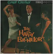 Gary Crosby - The Happy Bachelor