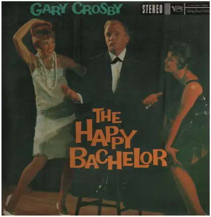 Gary Crosby - The Happy Bachelor