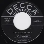 Gary Crosby - Yaller Yaller Gold