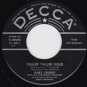 Gary Crosby - Yaller Yaller Gold