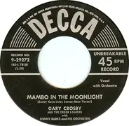 Gary Crosby And The Cheer Leaders - Mambo In The Moonlight