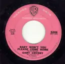 7inch Vinyl Single - Gary Crosby - You're Nobody 'Till Somebody Loves You / Baby Won't You Please Come Home