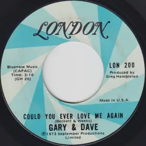 Gary - Could You Ever Love Me Again