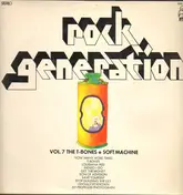 GARY FARR - Rock Generation Volume 7 - Gary Farr & The T-Bones + The Original Soft Machine