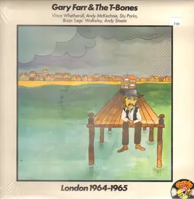 Gary Farr & the T-Bones - London 1964-1965