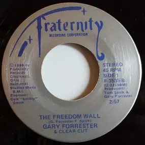 Gary Forrester And Clear Cut - Freedom Wall
