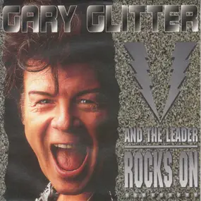 Gary Glitter - And The Leader Rocks On