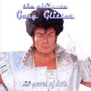 Gary Glitter - The Ultimate