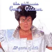 Gary Glitter - The Ultimate